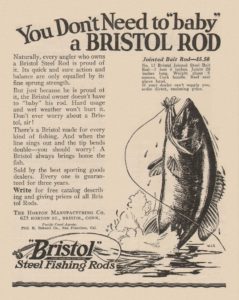 1909 Ad Bristol Steel Fishing Rods Fish Hook Horton - ORIGINAL ADVERTI –  Period Paper Historic Art LLC